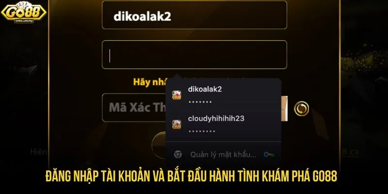 Đăng nhập tài khoản và bắt đầu hành tình khám phá GO88