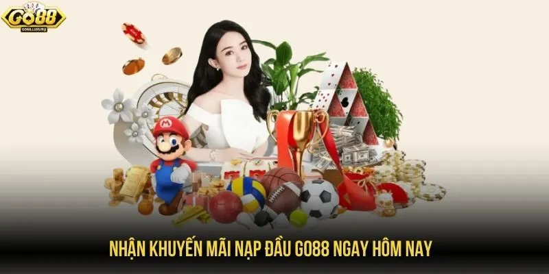 Nhận khuyến mãi nạp đầu GO88 ngay hôm nay